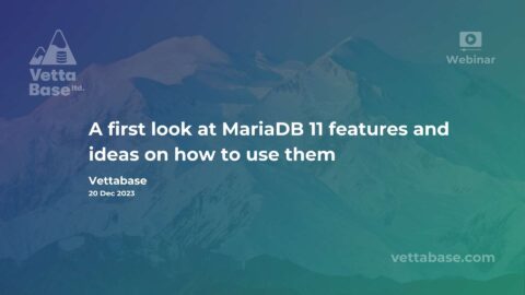 A first look at MariaDB 11 features and ideas on how to use them