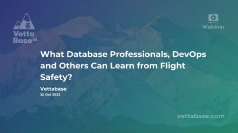 What Database Professionals, DevOps and Others Can Learn from Flight Safety?