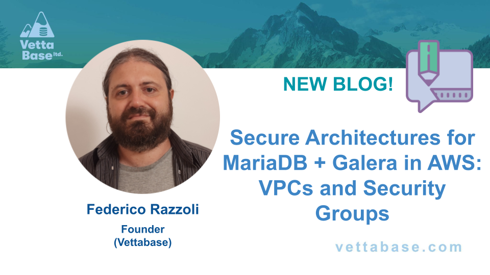 Secure Architectures for MariaDB and Galera in AWS: VPCs and Security Groups